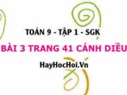 Bài 3 trang 41 Toán 9 tập 1 Cánh Diều